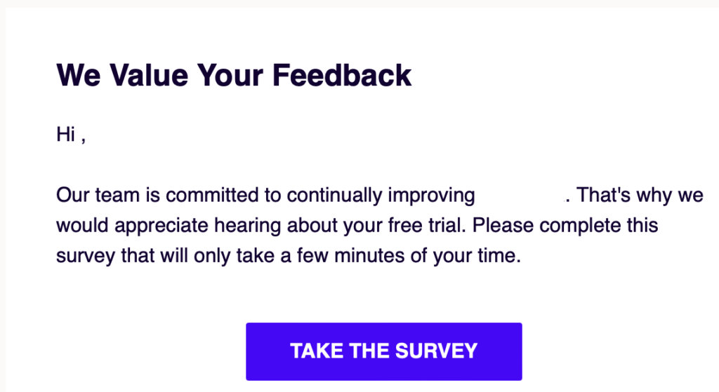 An example of a survey invitation that invites feedback and signals that the time of the respondent is valued. 