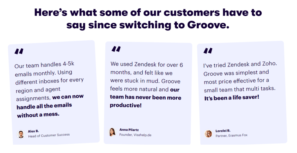 Customer testimonials about how Groove has saved them time.