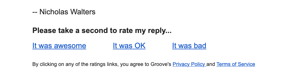 CSAT can be embedded into email responses sent out through Groove. 